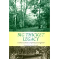 Big Thicket Legacy: Volume 2