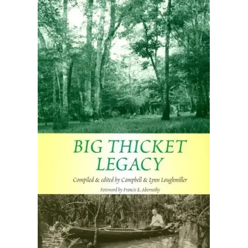 Big Thicket Legacy: Volume 2
