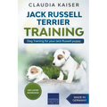 Jack Russell Terrier Training: Dog Training for Your Jack Russell Puppy