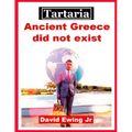 Tartaria - Ancient Greece did not exist: (not in colour)