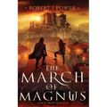 The March of Magnus: Book Two of the Spark City Cycle (Large Print)