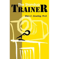 The Standup Trainer: Techniques from the Theater and the Comedy Club to Help Your Students Laugh, Stay Awake, and Learn Something Useful
