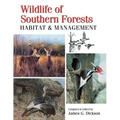 Wildlife of Southern Forests: Habitat & Management