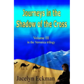 Journeys in the Shadow of the Cross