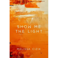 Show Me the Light