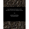Aron Munchausen's Narrative of His Marvellous Travels and Campaigns in Russia