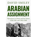 Arabian Assignment: Operations in Oman and the Yemen