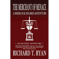 The Merchant of Menace: A Sherlock Holmes Adventure