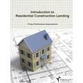Introduction to Residential Construction Lending