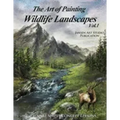 The Art of Painting Wildlife Landscapes