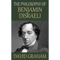 The Philosophy of Benjamin Disraeli