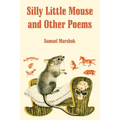 Silly Little Mouse and Other Poems