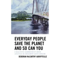 Everyday People Save the Planet and So Can You: A Qualitative Examination of Green Lifestyles in Lowcountry South Carolina