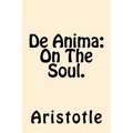 De Anima (On The Soul)