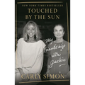 Touched by the Sun: My Friendship with Jackie