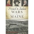 French & Indian Wars in Maine