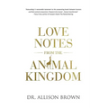 Love Notes from the Animal Kingdom