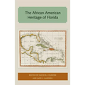 The African American Heritage of Florida