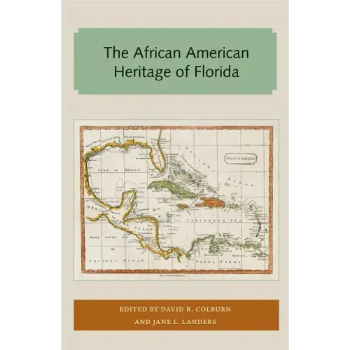 The African American Heritage of Florida
