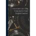 History of the Toronto Fire Department