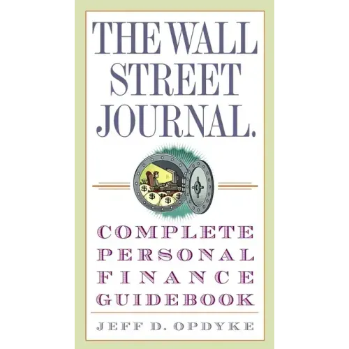 The Wall Street Journal. Complete Personal Finance Guidebook