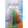 Spiritually Defining Seasons