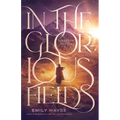 In the Glorious Fields