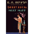 Queen Lucia & Miss Mapp: The Mapp & Lucia Novels