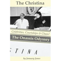 The Christina: The Onassis Odyssey: Celebrities, Courtships & Chaos!