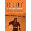 Dune, The David Lynch Files: Volume 2 (hardback): Six months behind the scenes on one of the biggest science ﬁction movies ever made.