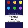 Phrasal Verbs: English-Italian