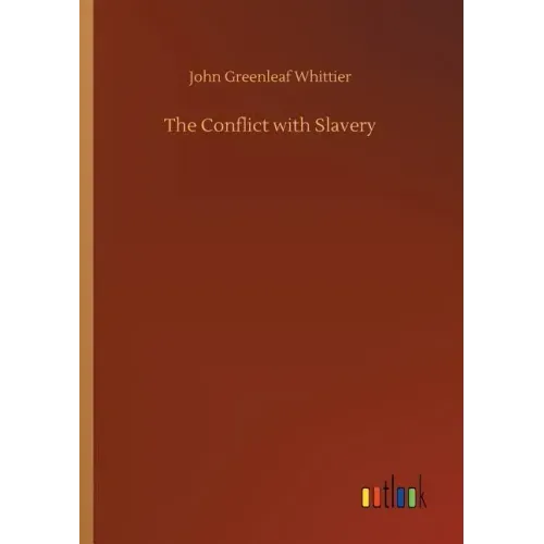 The Conflict with Slavery