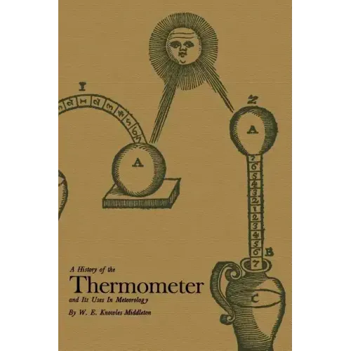 A History of the Thermometer and Its Use in Meteorology