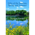 Gifts of the Seasons, Spring and Summer