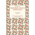 History of Frederick County, Maryland. in Two Volumes. Volume I