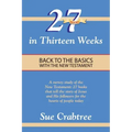 27 Books in Thirteen Weeks: Back to the Basics with the New Testament