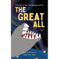 The Great All: A Parable of Hope, New Beginnings, and You