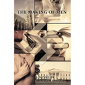 The Making of Men