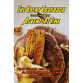 The Great Cookbook Inspired by Adventure Time: Grab Friends and Get Cooking in The Land of Ooo with Adventure Time: Adventure Time Cookbook
