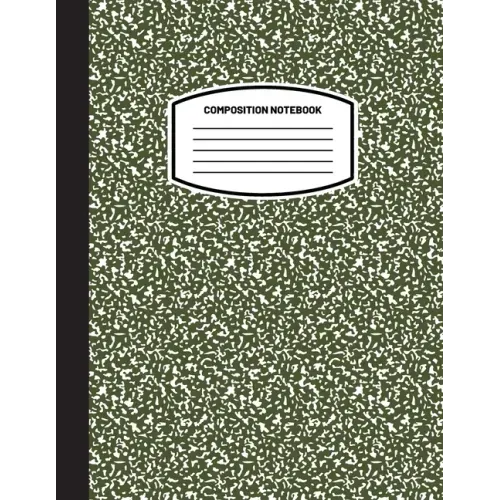 Classic Composition Notebook: (8.5x11) Wide Ruled Lined Paper Notebook Journal (Olive Green) (Notebook for Kids, Teens, Students, Adults) Back to Sc