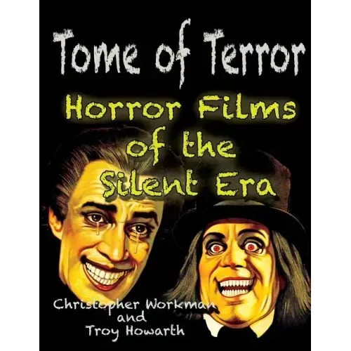 Tome of Terror: Horror Films of the Silent Era