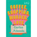 Coffee, Shopping, Murder, Love