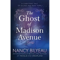 The Ghost of Madison Avenue: A Novella