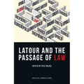 LaTour and the Passage of Law