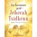 An Encounter With Jehovah Tsidkenu