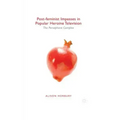 Post-Feminist Impasses in Popular Heroine Television: The Persephone Complex