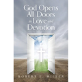 God Opens All Doors in Love and Devotion