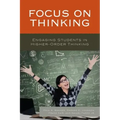Focus on Thinking: Engaging Educators in Higher-Order Thinking