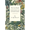 The Low Road - Hardy Heathers and the Heather Garden