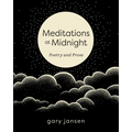 Meditations at Midnight: Poetry and Prose